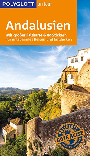 POLYGLOTT on tour Reiseführer Andalusien: Mit großer Faltkarte und 80 Stickern